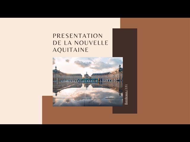 Présentation de la région Nouvelle Aquitaine