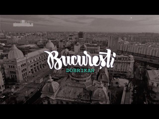 Dobrikan | București