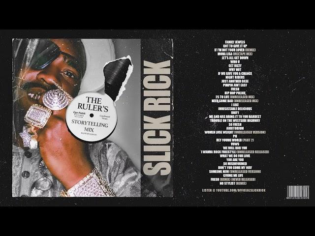 Slick Rick - "The Ruler's Storytelling Mix"