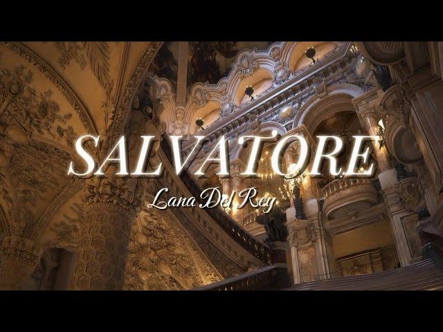 Lana Del Rey - Salvatore (dreamy version + lyrics)