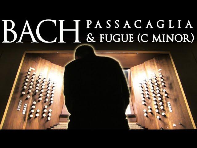 JS BACH - PASSACAGLIA & FUGUE (C MINOR) BWV 582 - JONATHAN SCOTT - PIPE ORGAN
