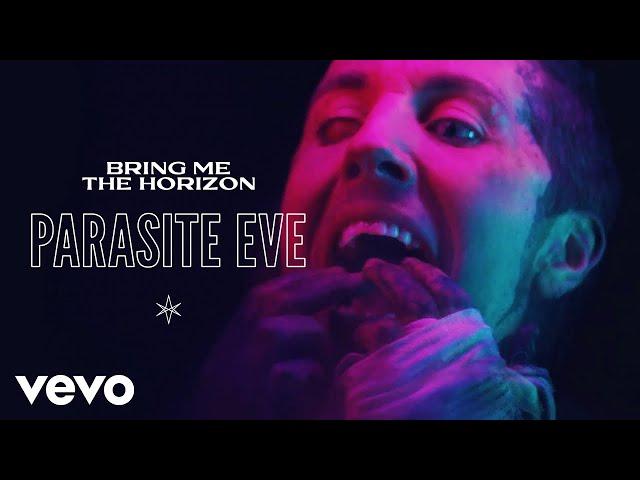 Bring Me The Horizon - Parasite Eve (Official Video)