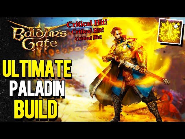 Endless Critical Hits PALADIN! Baldur's Gate 3 Ultimate Guide To The Best Paladin Build