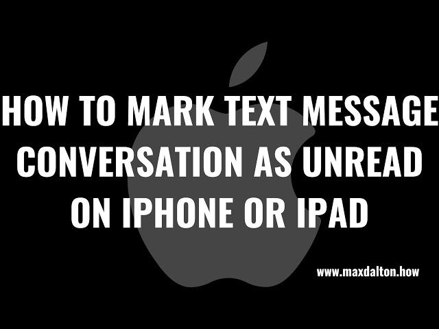 How to Mark Text Message Conversation as Unread on iPhone or iPad