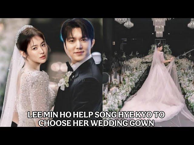 LEE MIN HO INSIST TO CHOOSE THE WEDDING DRESS OF SONG HYE KYO !! SWEET GROOM !