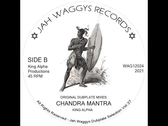 Jah Waggys Dubplate Selection Vol.37-12"- Chandra Mantra / King Alpha