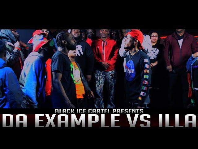 DA EXAMPLE VS ILLA || BLACK ICE CARTEL || LIFE AFTER DEATH || RAP BATTLE