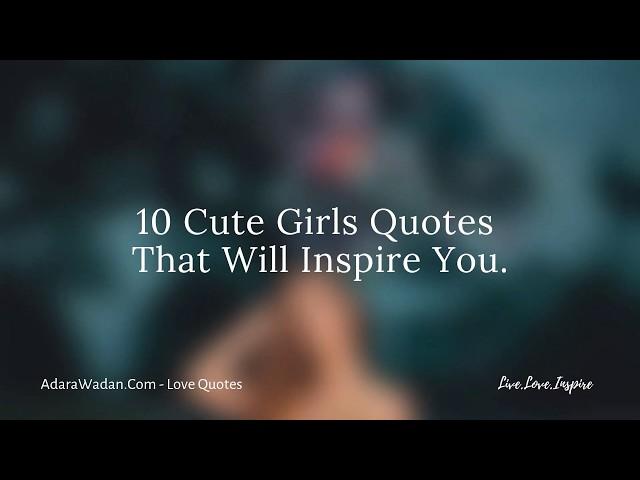 10 Cute Girls Quotes That Will Inspire You