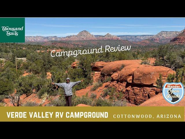 Thousand Trails Verde Valley RV Campground Review - Cottonwood, Arizona - The Gateway to Sedona