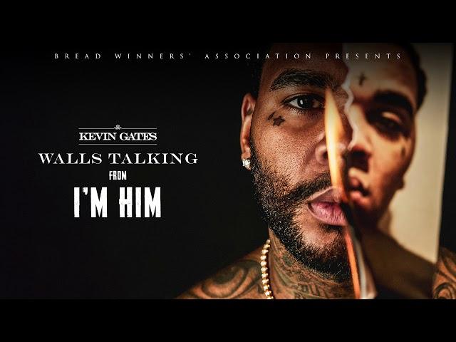 Kevin Gates - Walls Talking [Official Audio]
