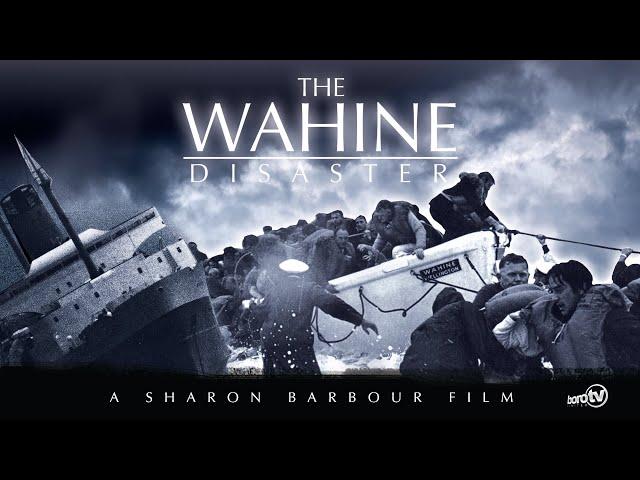 The Wahine Disaster                             Full Length Documentary