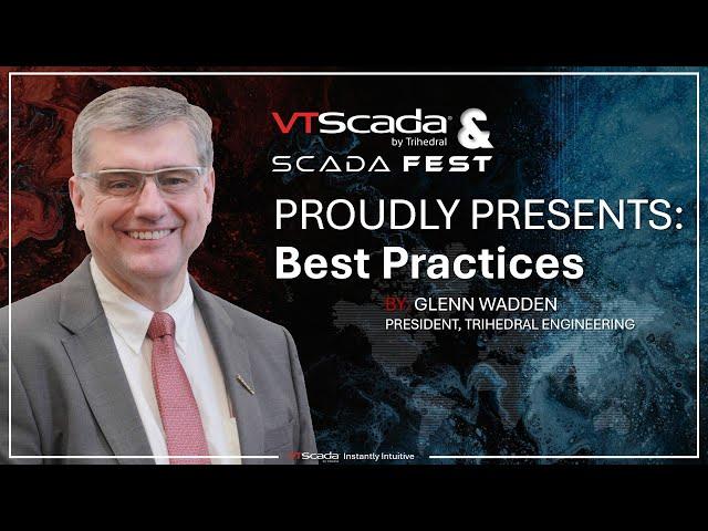 VTScada Best Practices with Glenn Wadden