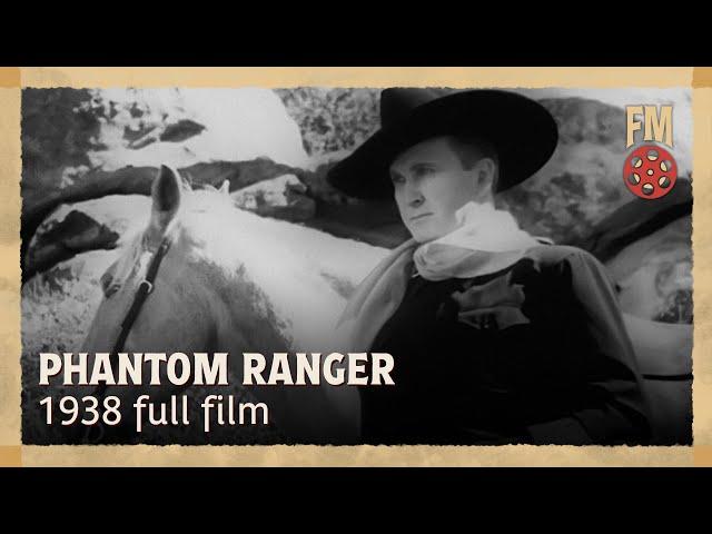 Phantom Ranger (1938) | Full Movie - Tim McCoy, John Merton