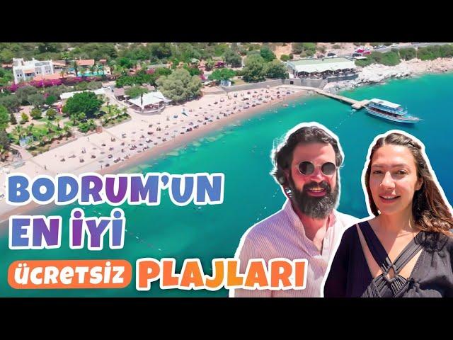 Bodrum'un EN İYİ PLAJLARI  (ÜCRETSİZ!)