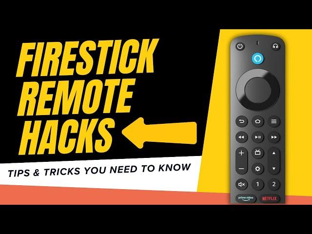 Fire TV Stick Remote Hacks: Tips & Tricks You Need to Know