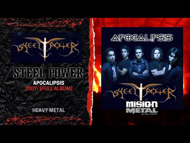 STEEL POWER - 2007 - Apocalipsis - Power Metal - Full Album