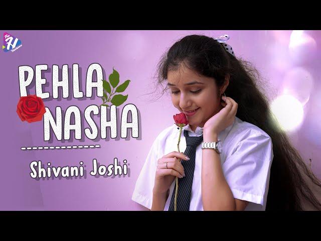 Pehla Nasha / Female Cover / Shivani Joshi