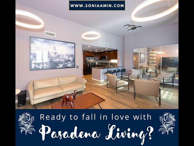 Fall in Love with Pasadena Living