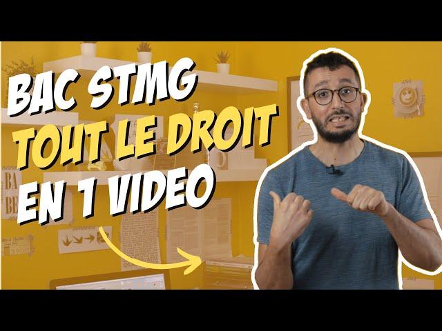 BAC STMG DROIT : TOUT le programme (ou presque) en 1 VIDÉO