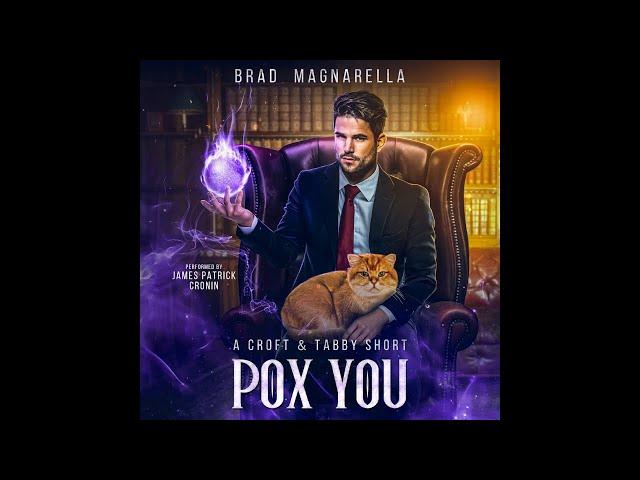 Pox You - Full Urban Fantasy Audiobook (Croft & Tabby, Book 1)