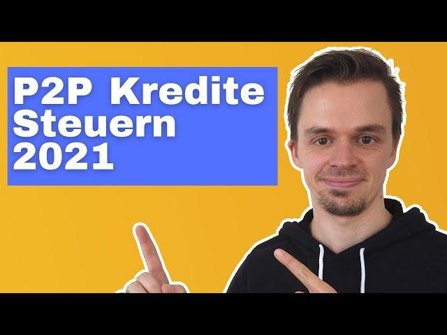 So versteuerst du deine P2P Kredite (ohne Fehler!)