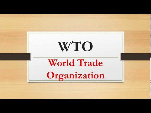 The World Trade Organization |WTO|