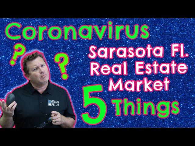 Coronavirus impact on Sarasota Real Estate 5 Things to know