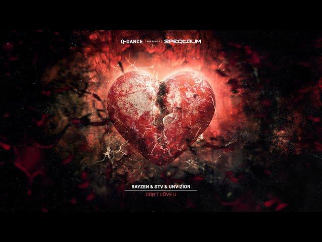 RAYZEN & STV & UNVIZION - Don't Love U | Q-dance presents SPEQTRUM