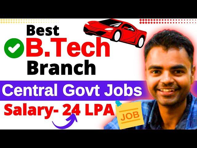 Best BTech Branch for Central Govt Jobs, High Salary Govt Jobs After BTech in India #btech #govtjobs