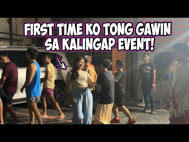 FIRST TIME KO TONG GAWIN SA KALINGAP EVENT! | Jacq Tapia