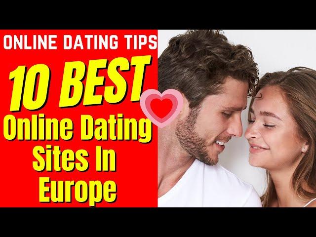 ️10 Best Online Dating Sites (IN EUROPE) 2024