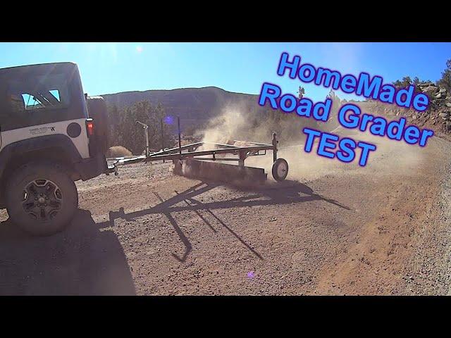 Homemade "Road Grader" Test