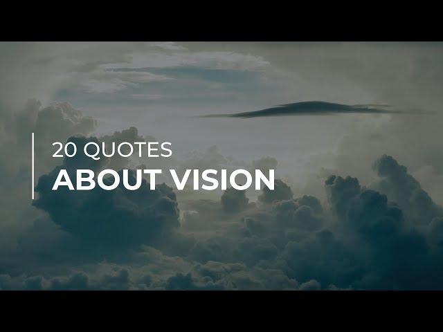 20 Quotes about Vision | Quotes for Photos | Quotes for Facebook