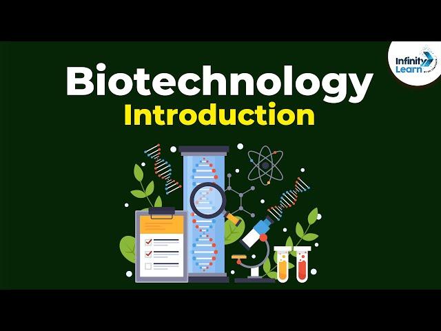 Introduction to Biotechnology | Don't Memorise