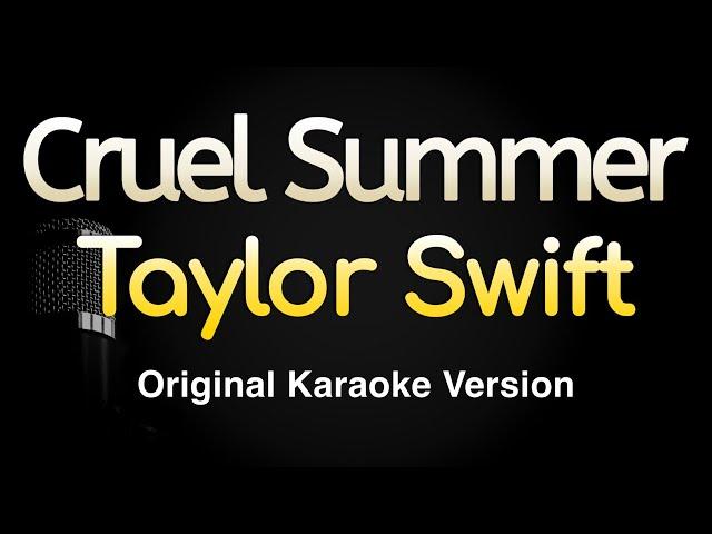 Cruel Summer - Taylor Swift (Karaoke Songs With Lyrics - Original Key)