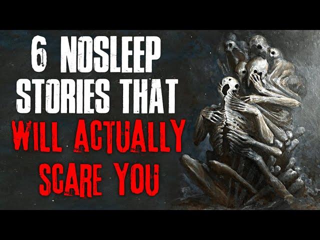 6 Nosleep Stories That Will Actually Scare You | Creepscast