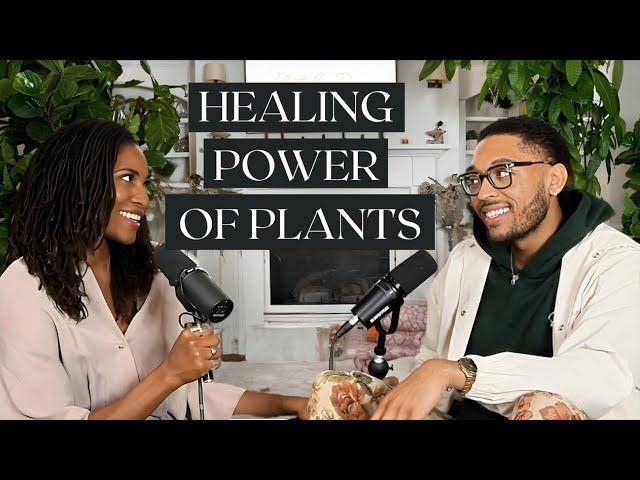 The Healing Power of Plants with Plant Zaddy