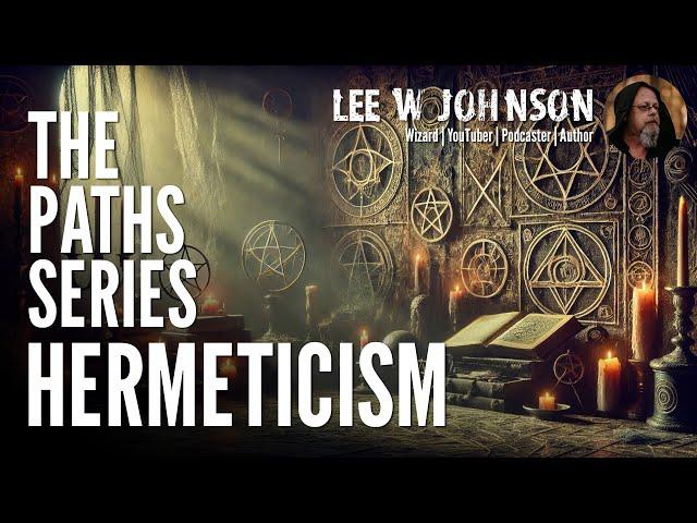 The Path Series - Hermeticism