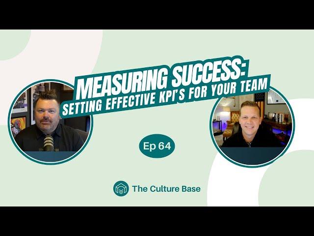 Measuring Success: Setting Effective KPIs for Your Team | Ep 64