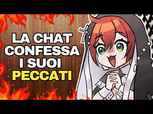 LA CHAT CONFESSA I SUOI PECCATI A UNA VTUBER!