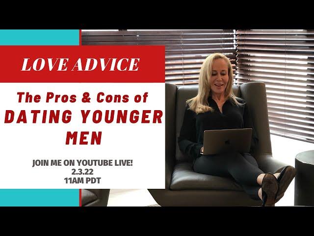 The Pros & Cons of Dating Younger Men @SusanWinter