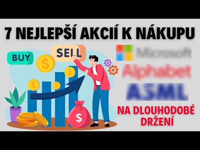 7 NEJLEPŠÍCH AKCIÍ K NÁKUPU | Na dlouhodobé držení