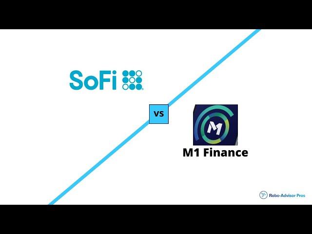 SoFi vs M1 Finance Robo-Advisor Review - Expert Analysis