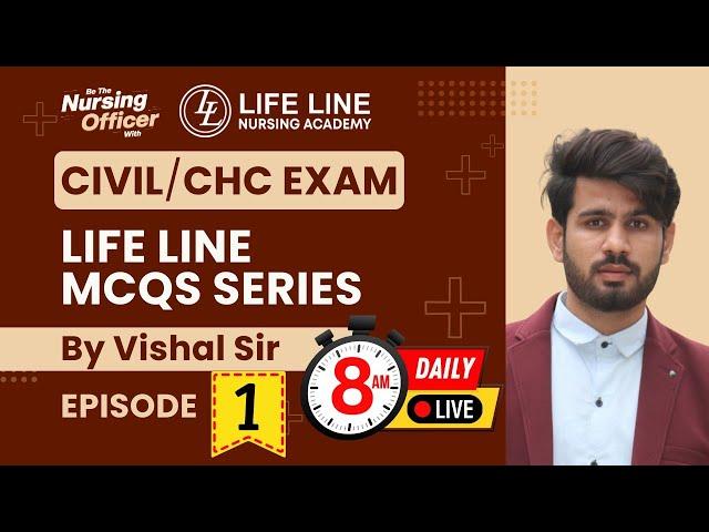 Episode -: 1, Life Line MCQs Series For CIVIL/CHC Exam | By Vishal Sir