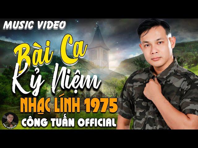 BÀI CA KỈ NIỆM - CÔNG TUẤN BOLEROLK Nhạc Lính 1975 Tuyển ChọnNHẠC VÀNG XƯA HẢI NGOẠI ĐỘC LẠ