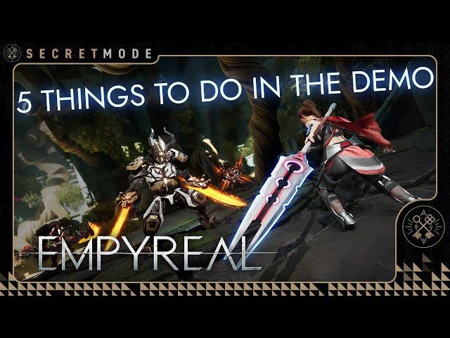 Five Things To Do In the Empyreal Demo