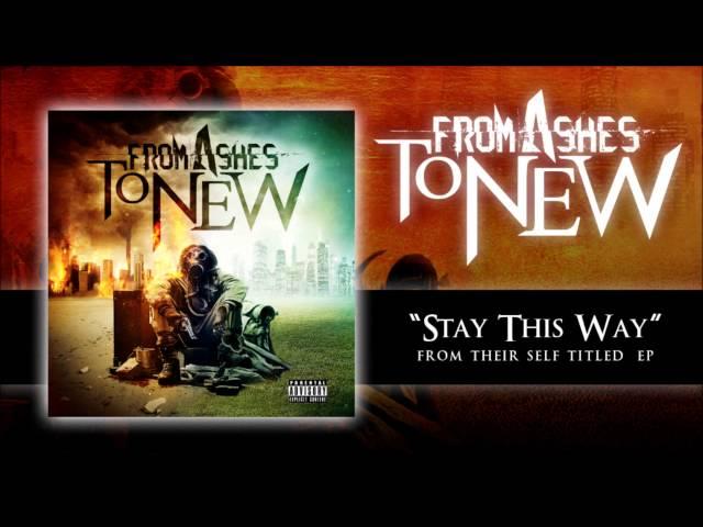 From Ashes to New - Stay This Way