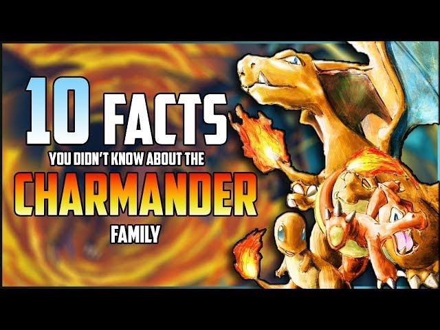 10 FACTS You DIDN'T KNOW About The CHARMANDER Family