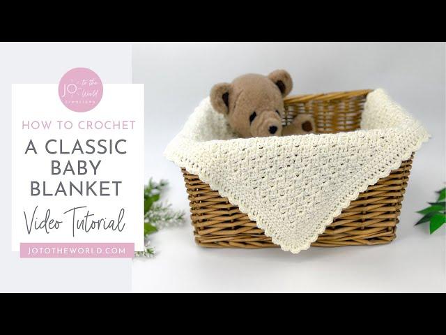 Classic Baby Blanket Crochet Pattern | Easy & Beginner Friendly