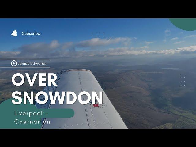 Scenic Flight Over Snowdon - PA38 | Liverpool To Caernarfon Airport